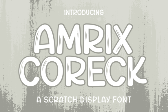 Amrix Coreck: A Bold and Striking Display Font for Modern Design