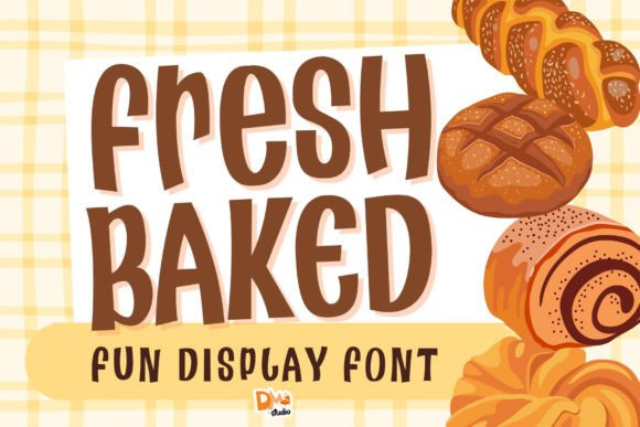 Fresh Baked: A Sweet and Versatile Display Font for All Your Creative Needs